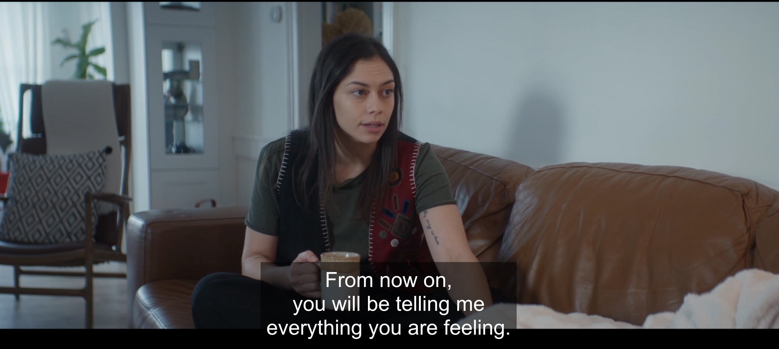 "From now on you will be telling me everything you are feeling"