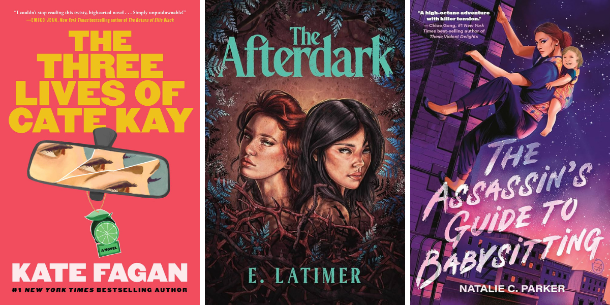 The Three Lives of Cate Kay: A Novel by Kate Fagan (Thriller)
The Afterdark by E.Latimer (YA Horror)
The Assassin’s Guide to Babysitting by Natalie C. Parker (YA Fantasy)