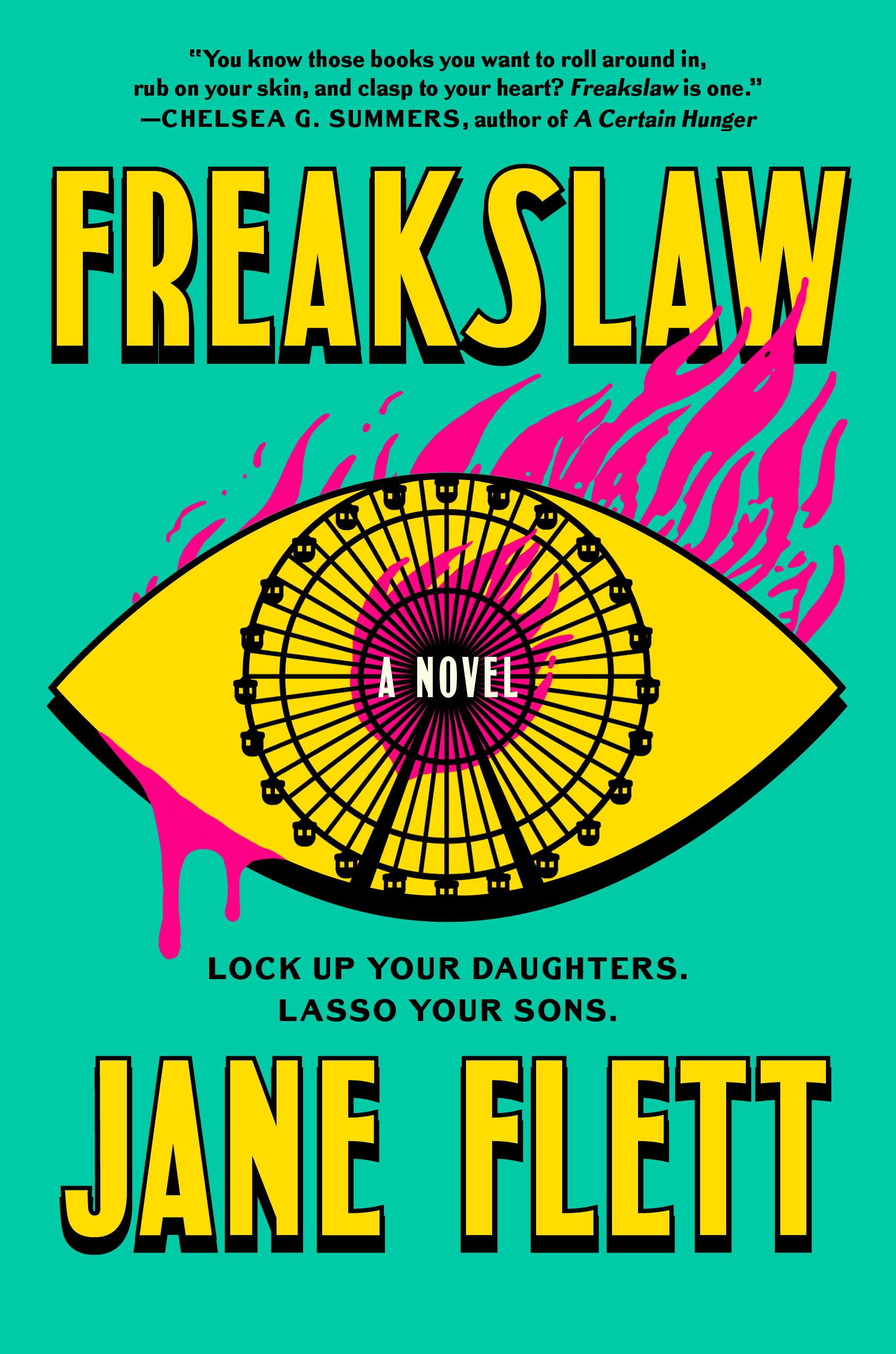 Freakslaw, by Jane Flett (April 1, Horror)