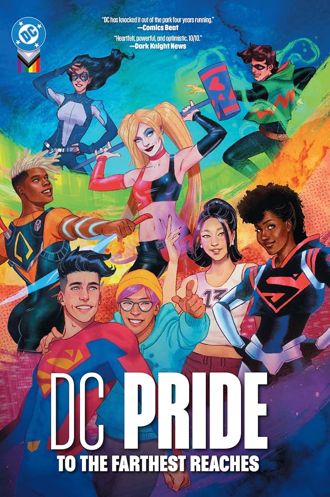 DC Pride: To the Farthest Reaches, by multiple authors,