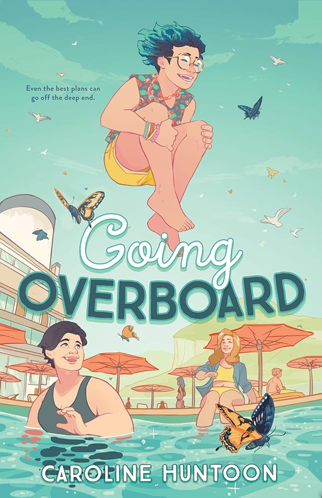 Going Overboard, by Caroline Huntoon