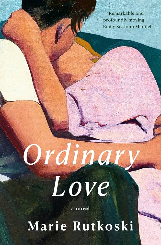 Ordinary Love, by Marie Rutkoski