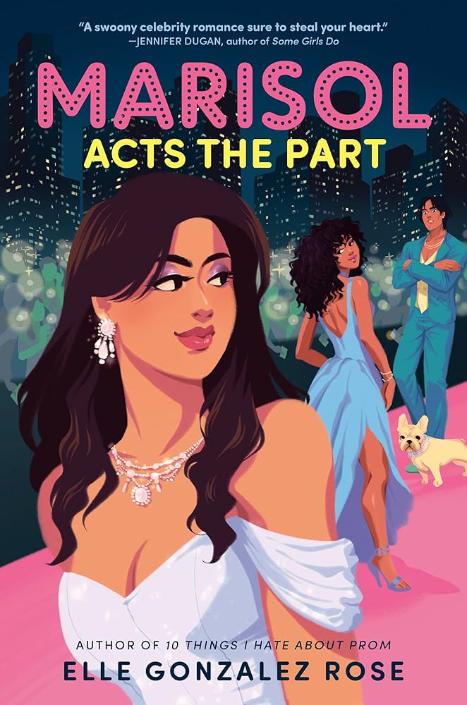 Marisol Acts the Part, by Elle Gonzalez Rose