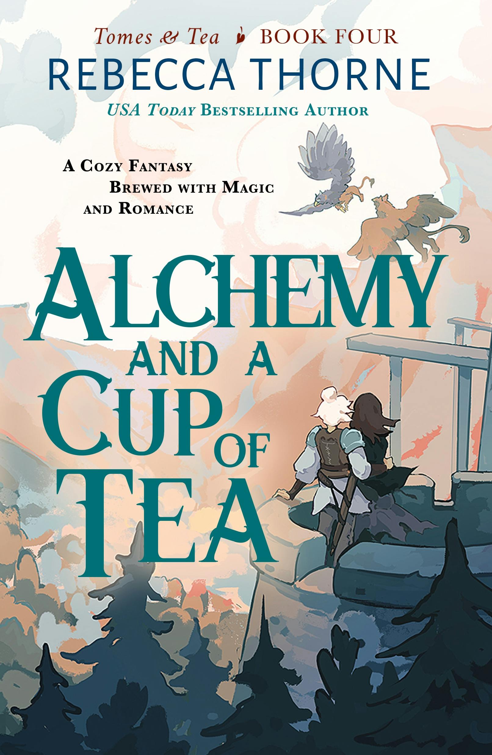 Alchemy and a Cup of Tea, by Rebecca Thorne