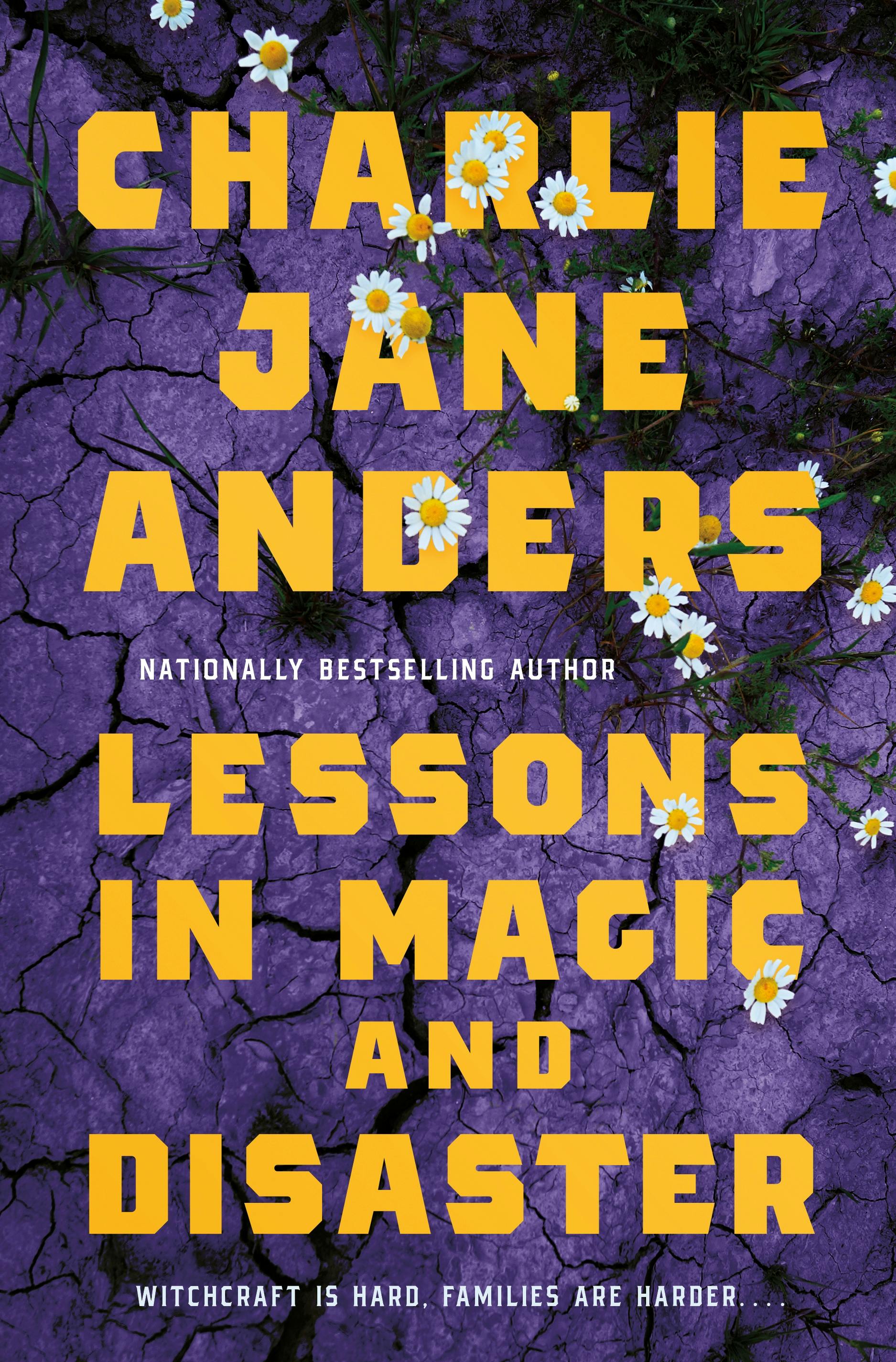 lessons in magic and disaster by charlie jane anders