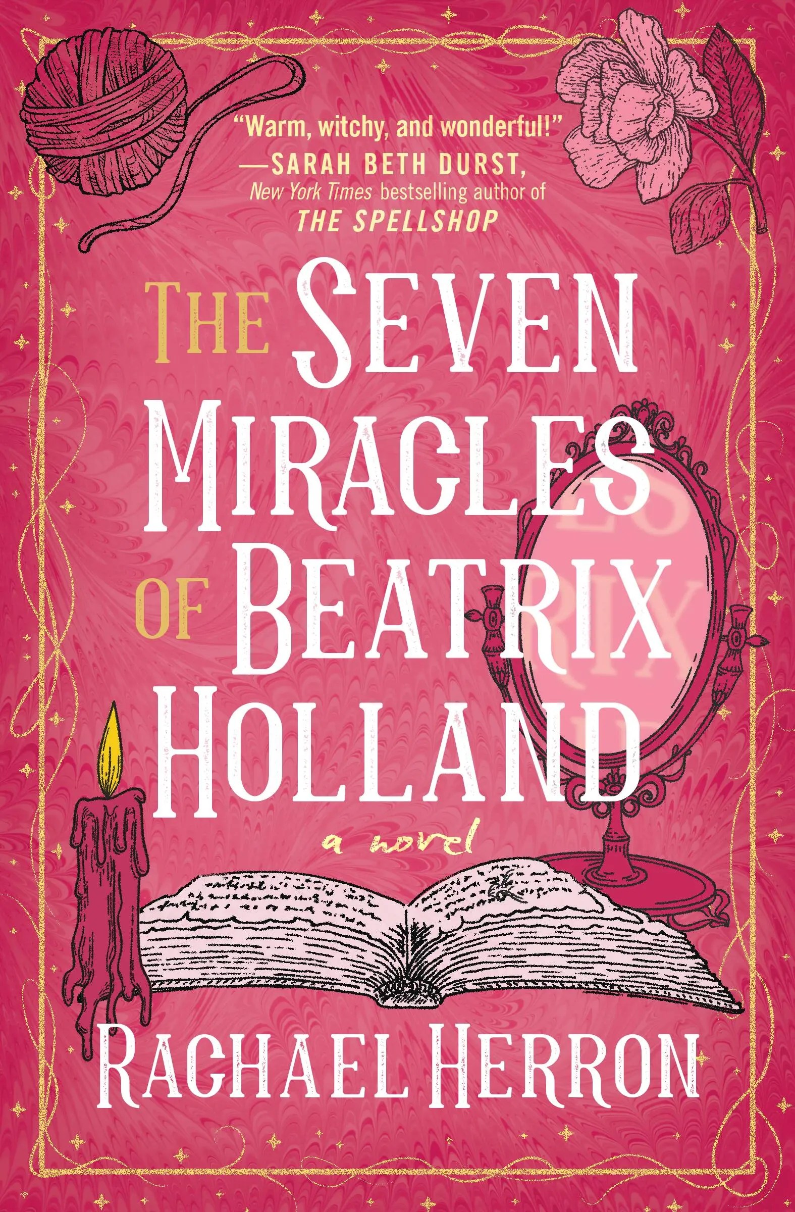 The Seven Miracles of Beatrix Holland, by Rachael Herron