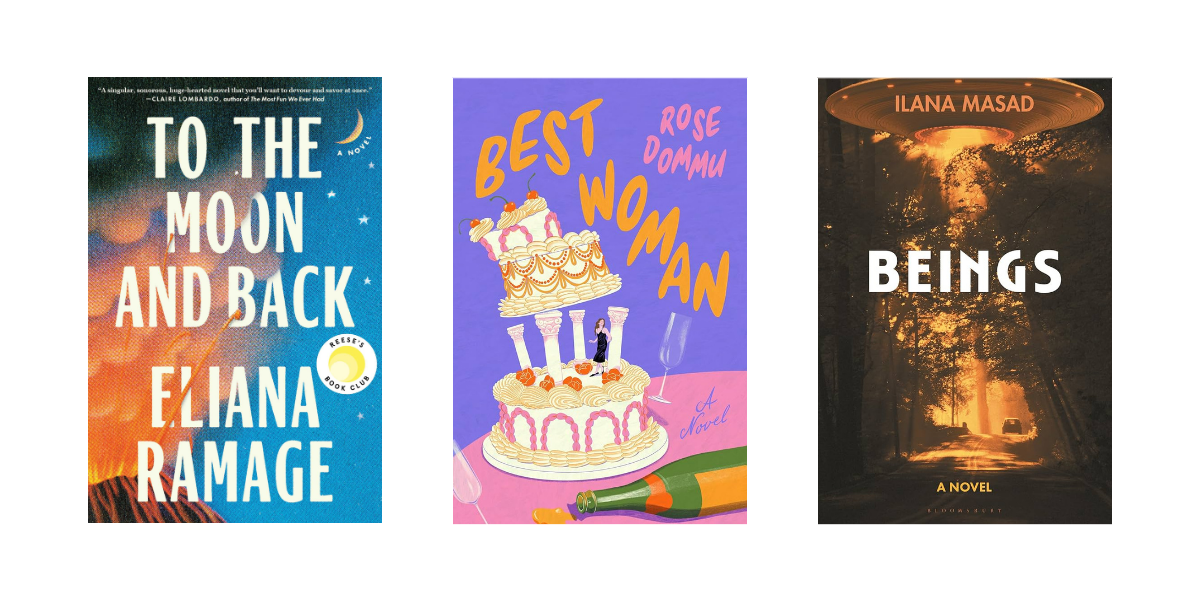 To the Moon and Back by Eliana Ramage; Best Woman by Rose Dommu; Beings by Ilana Masad