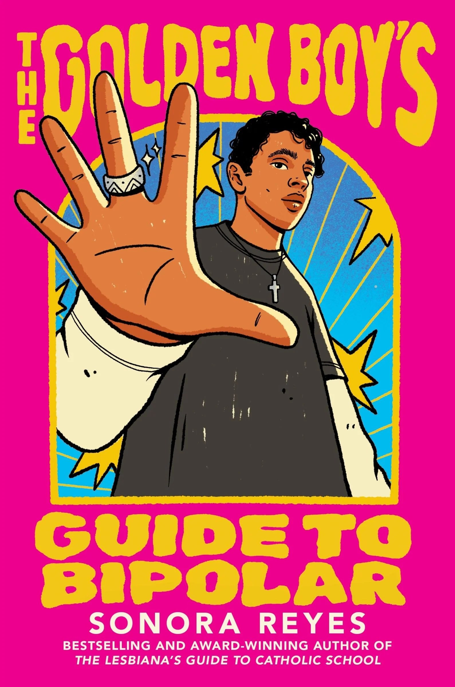 The Golden Boy's Guide to Bipolar, by Sonora Reyes