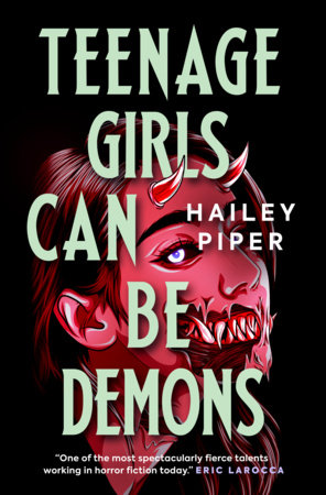 Teenage Girls Can Be Demons, by Hailey Piper