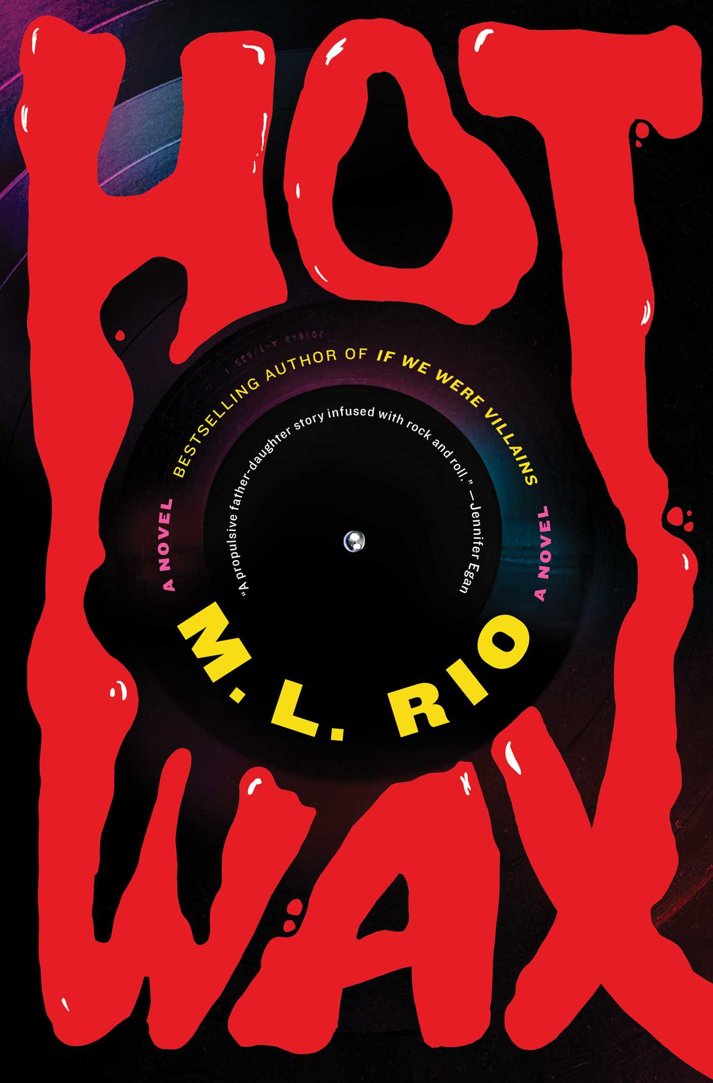 Hot Wax, by M.L. Rio