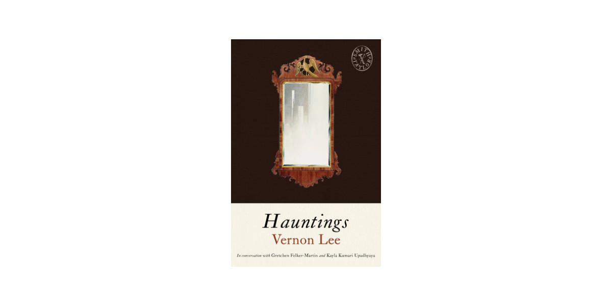 Hauntings by Vernon Lee