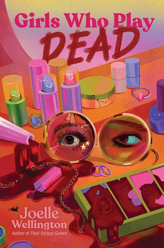 Girls Who Play Dead, by Joelle Wellington