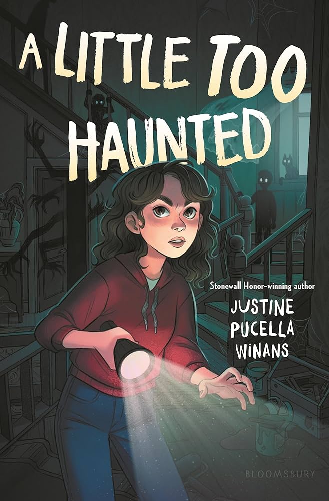 A Little Too Haunted by Justine Pucella Winans