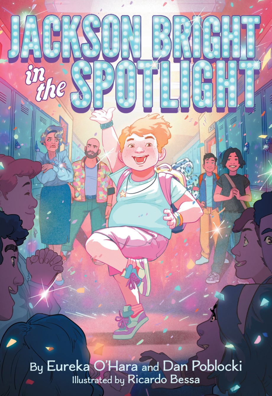 Jackson Bright in the Spotlight by Eureka O'Hara and Dan Poblocki