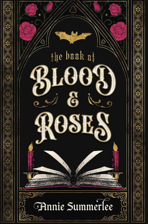 The Book of Blood and Roses, by Annie Summerlee