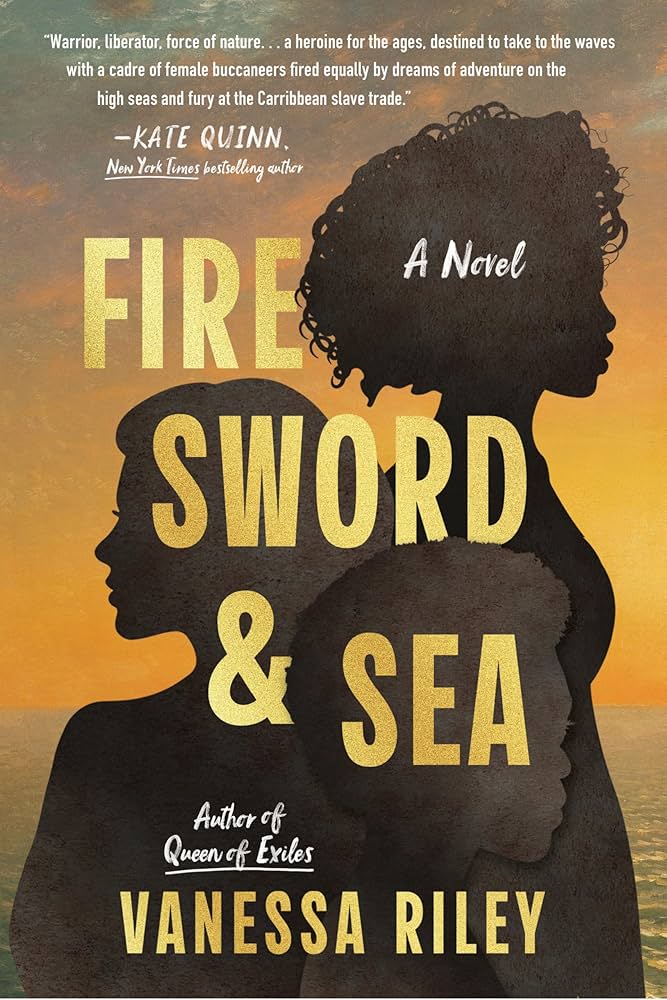 Fire Sword & Sea, by Vanessa Riley
