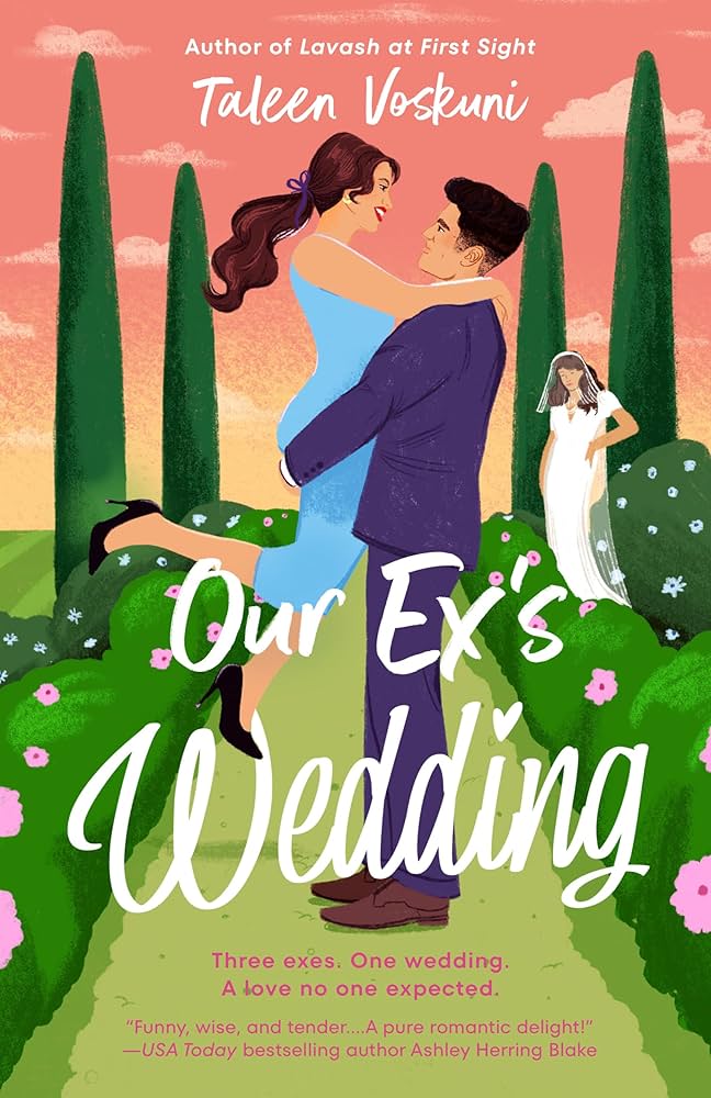 Our Ex’s Wedding, by Taleen Voskuni