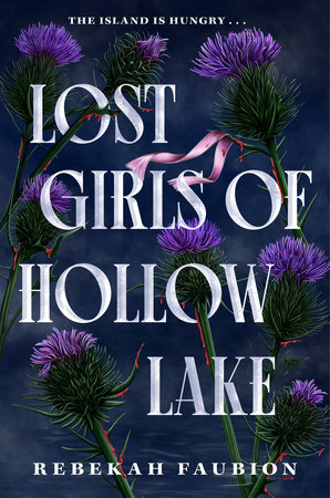 Lost Girls of Hollow Lake, by Rebekah Faubion