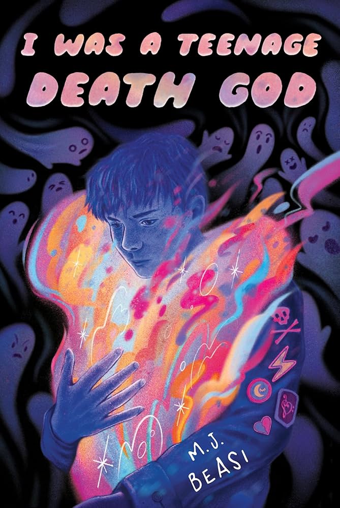 I Was a Teenage Death God, by M.J. Beasi