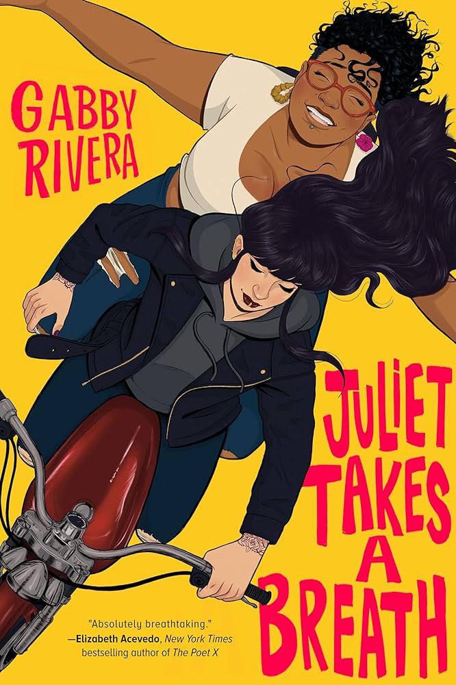 Juliet Takes a Breath by Gabby Rivera
