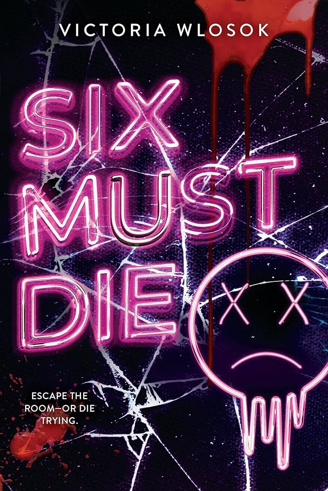 Six Must Die, by Victoria Wlosok