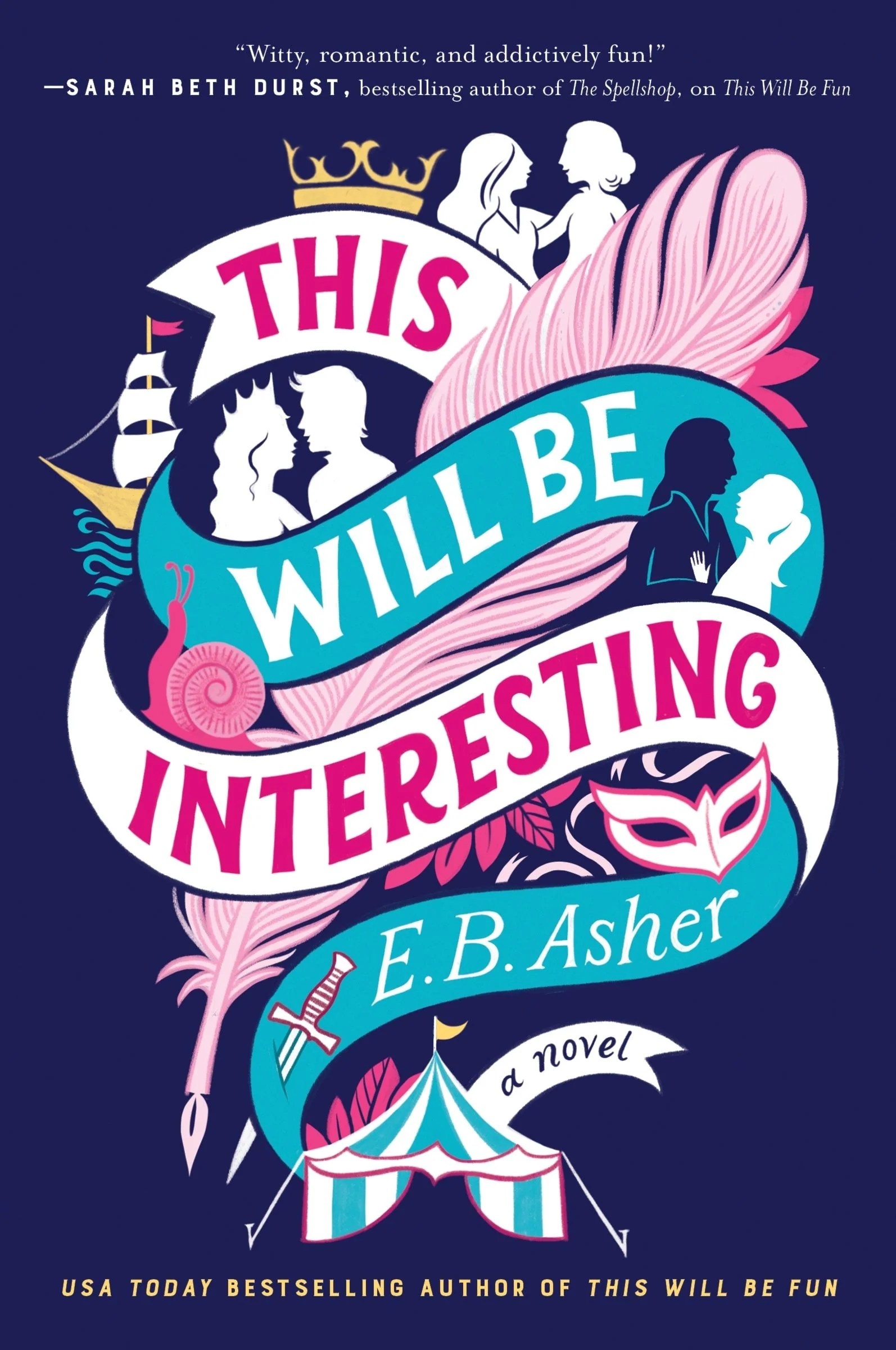 This Will Be Interesting, by E.B. Asher