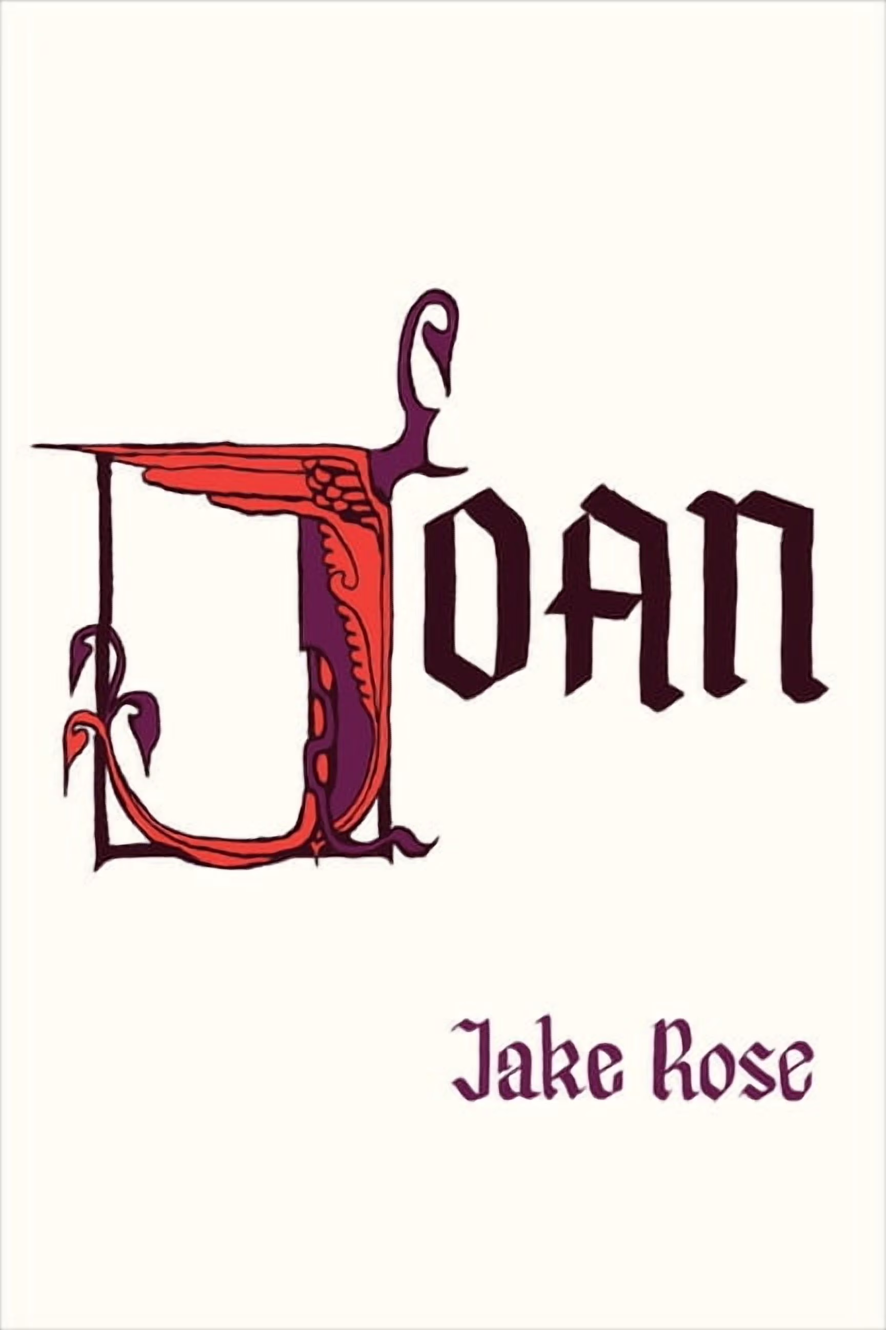JOAN, by Jake Rose 