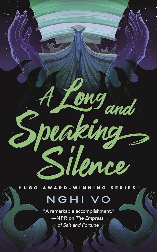 A Long and Speaking Silence by Nghi Vo