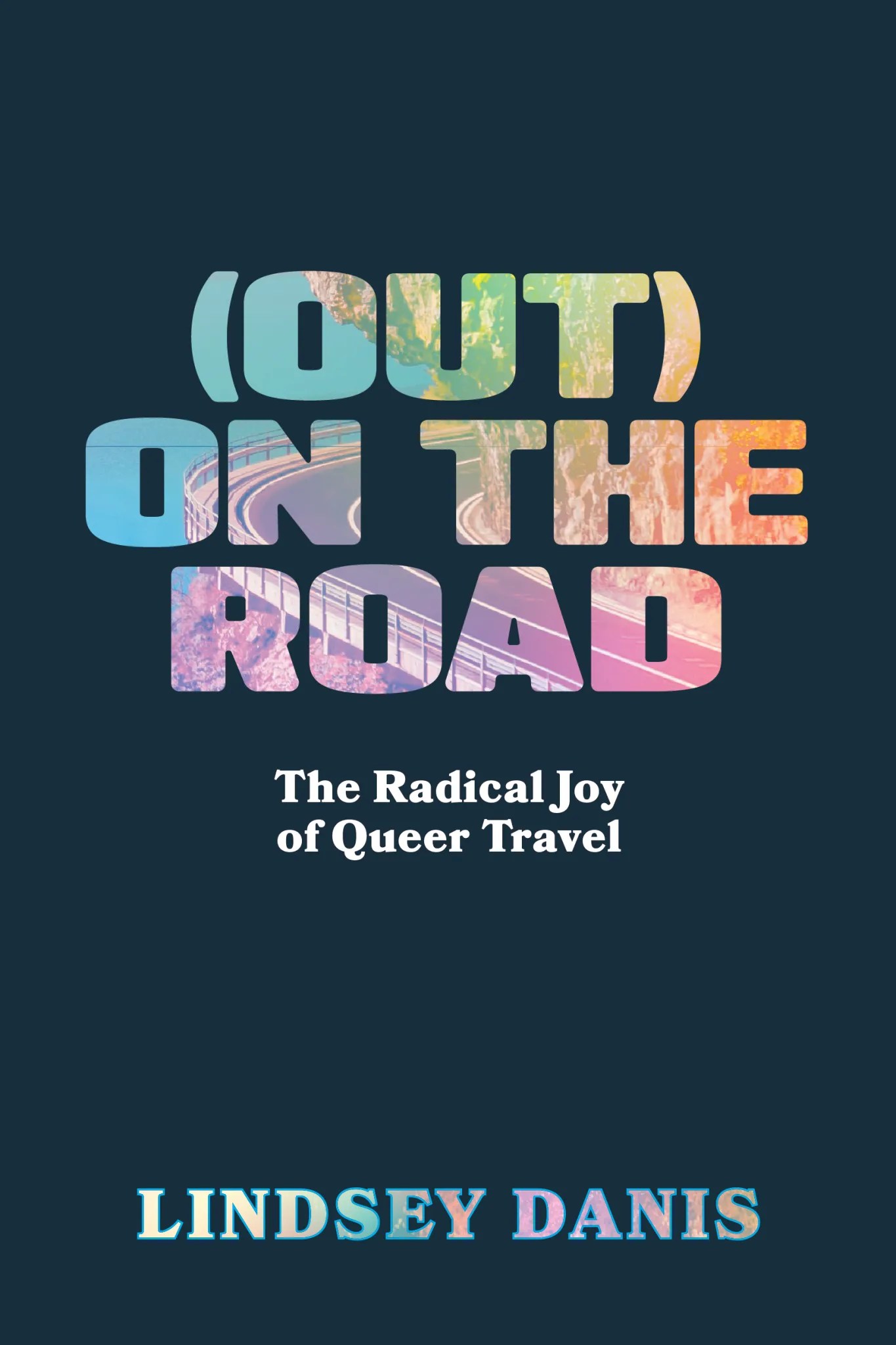 (Out) On the Road by Lindsey Danis