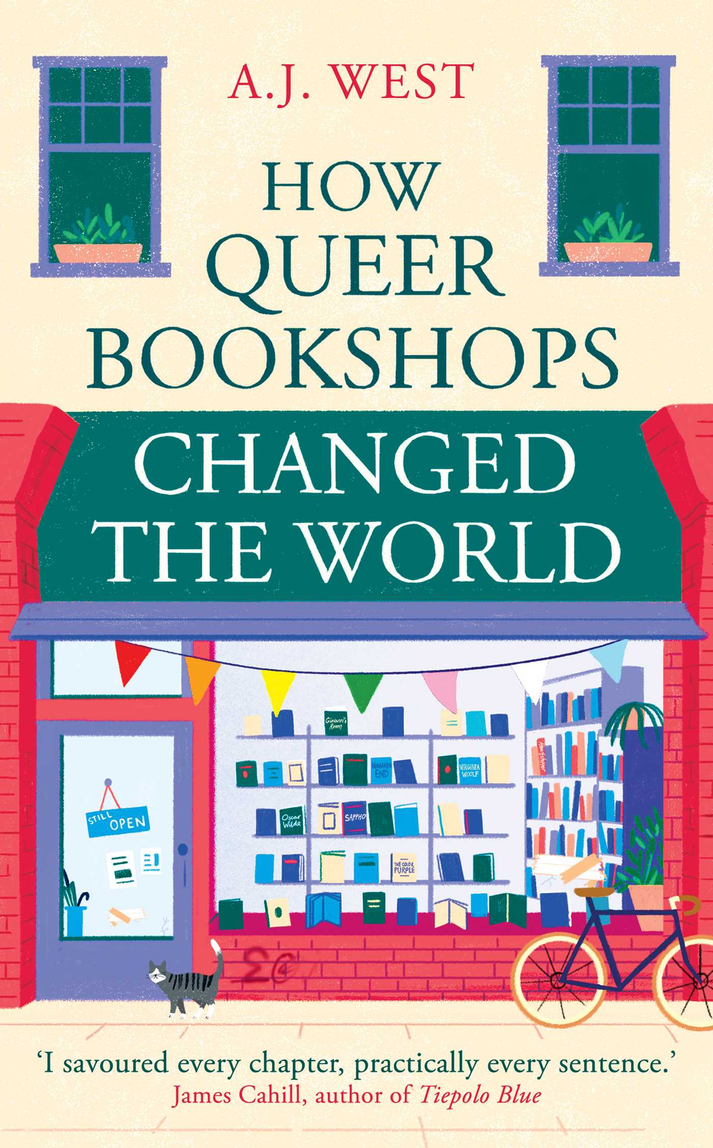 How Queer Bookshops Changed the World by A.J. West