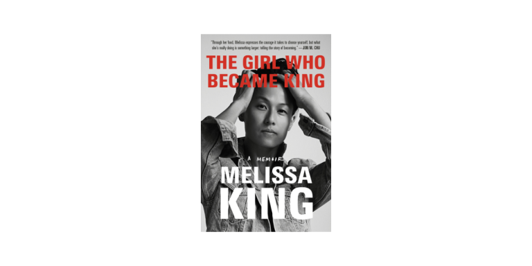Read an Exclusive Excerpt From Melissa King’s New Memoir ‘The Girl Who Became King’