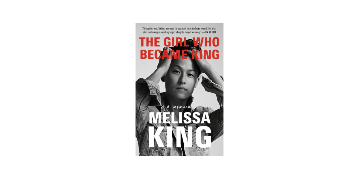 Read an Exclusive Excerpt From Melissa King’s New Memoir ‘The Girl Who Became King’